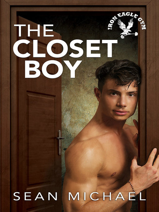 Title details for The Closet Boy by Sean Michael - Available